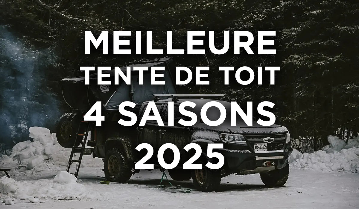 Les Meilleures Tentes de Toit 4 Saisons