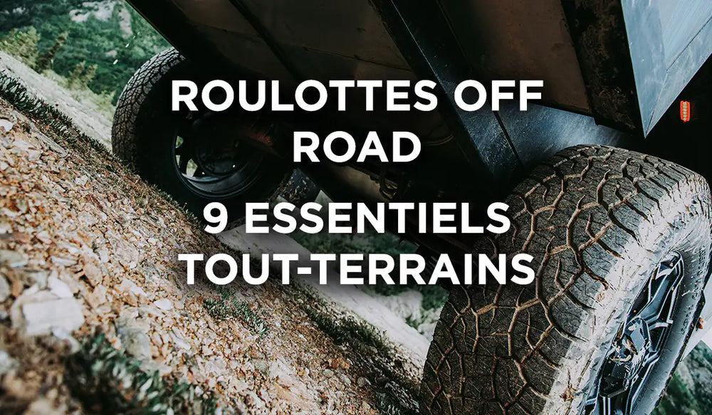 Roulottes Off-Road : 9 Essentiels pour Dominer le Tout-Terrain